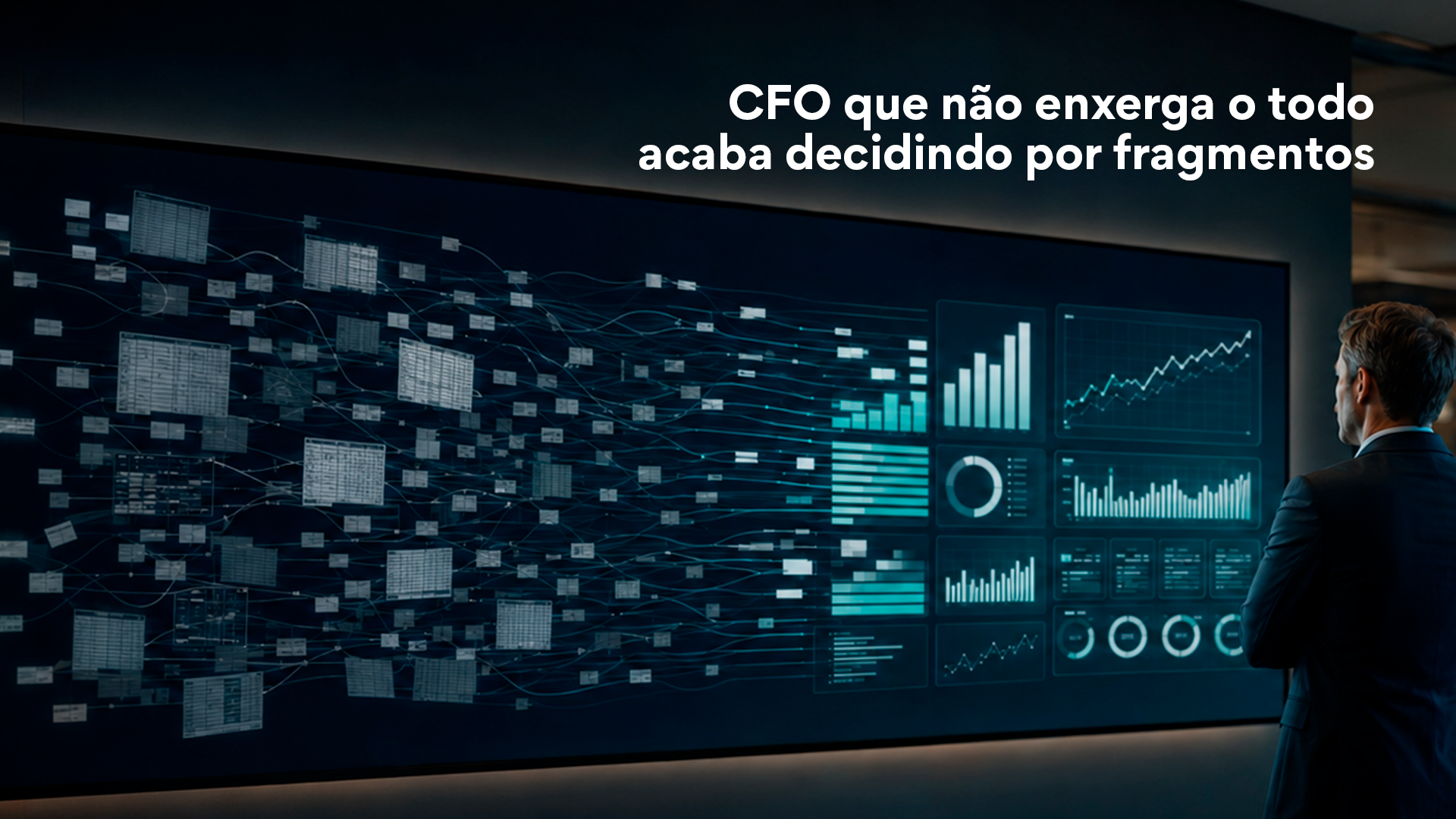 CFO que não enxerga o todo acaba decidindo por fragmentos